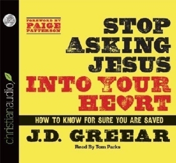 Picture of Stop Asking Jesus Into Your Heart Audio Book