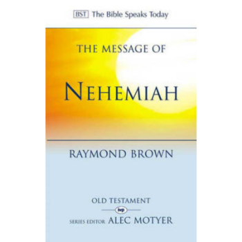 Picture of The Message of Nehemiah (BST)