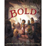 Picture of The Boy Who Was Bold