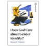 Picture of Does God Care about Gender Identity?