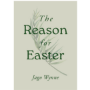 Picture of The Reason For Easter