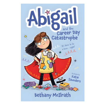 Picture of Abigail and the Career Day Catastrophe Book #2