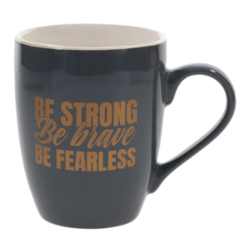 Picture of Mug Be Strong, Be Brave, Be Fearless