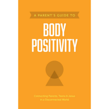 Picture of A Parent's Guide To Body Positivity