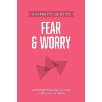 Picture of A Parent's Guide To Fear And Worry