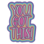 Picture of Magnet You Got This!