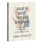 Picture of She's Not Your Enemy