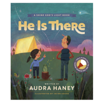 Picture of He Is There - A Shine God's Light Book