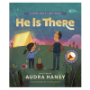 Picture of He Is There - A Shine God's Light Book